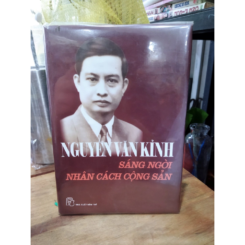 Nguyễn Văn Kỉnh - sáng ngời nhân cách cộng sản 273285