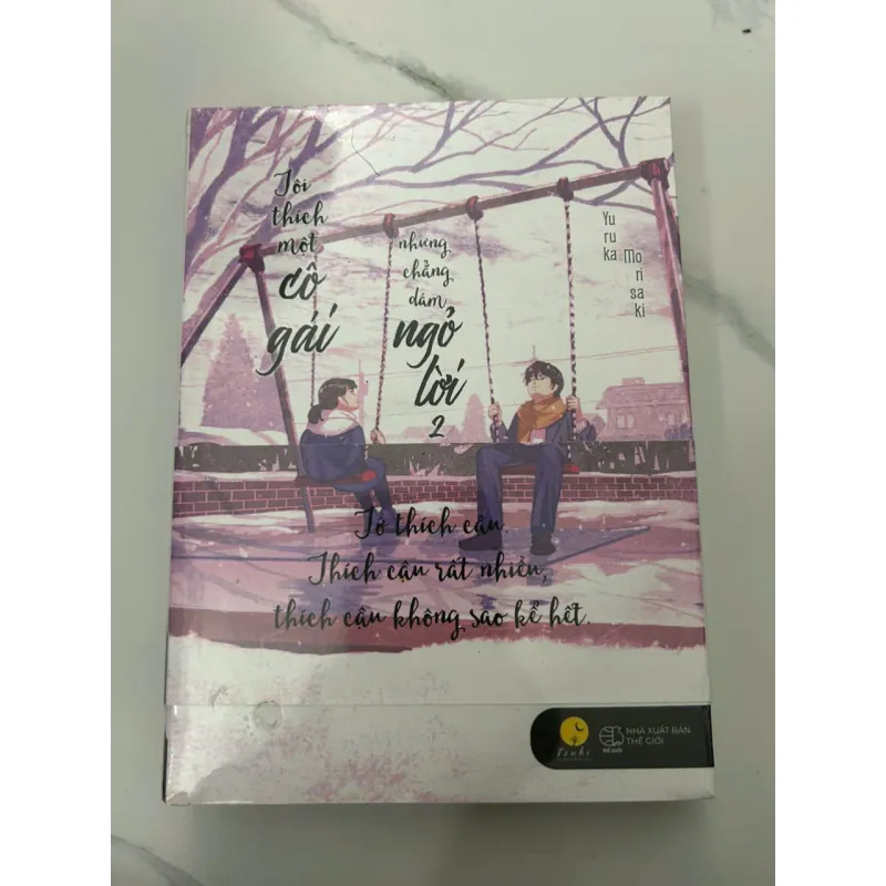 Tôi Thích Một Cô Gái Nhưng Chẳng Dám Ngỏ Lời (Tập 2) – Yurika Morizaki 689250