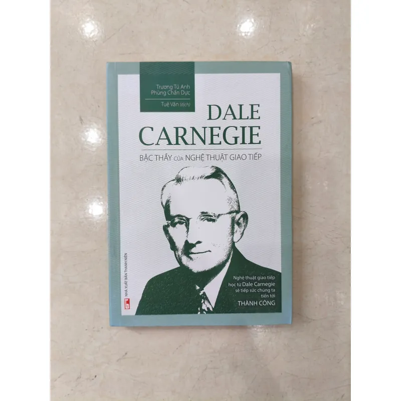 Dale Carnegie - Bậc thầy của nghệ thuật giao tiếp 🌱 704203