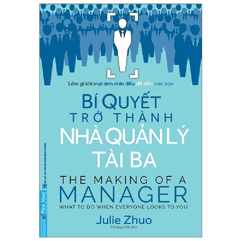 Bí Quyết Trở Thành Nhà Quản Lý Tài Ba - Julie Zhuo 27866