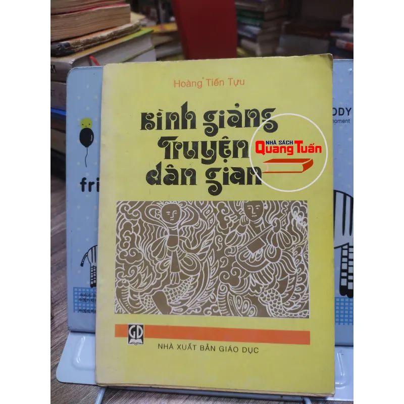Sách: Bình giảng truyện Dân Gian - Hoàng Tiến Tựu 576486