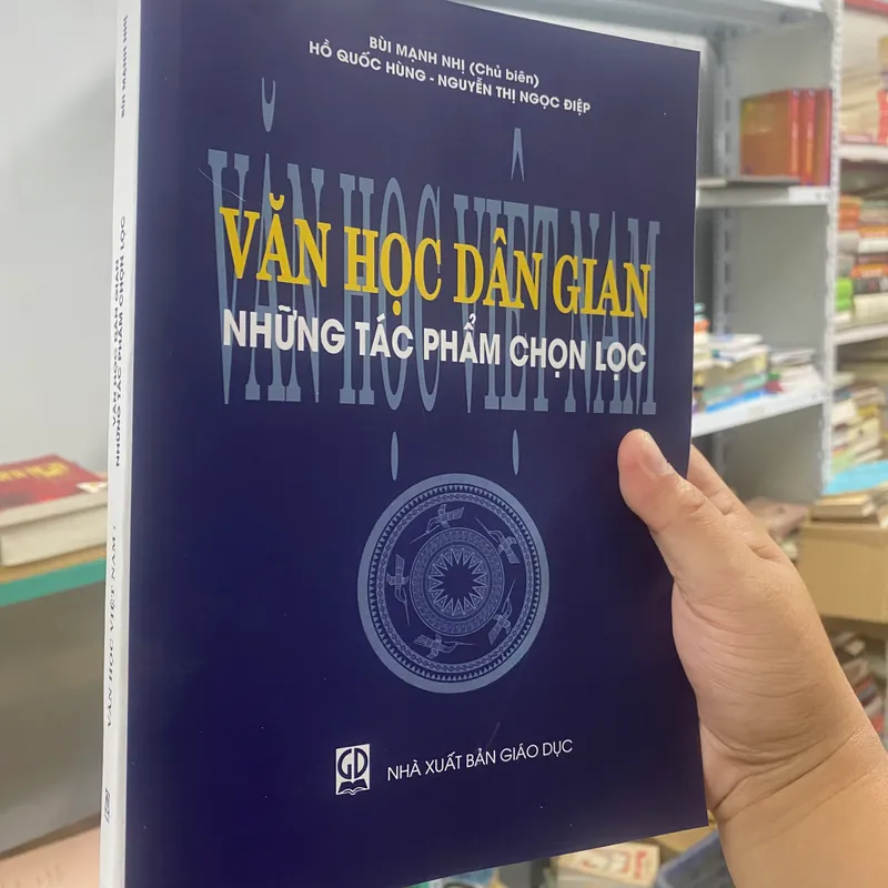 VĂN HỌC DÂN GIAN NHỮNG TÁC PHẨM CHỌN LỌC - BÙI MẠNH NHỊ  563217