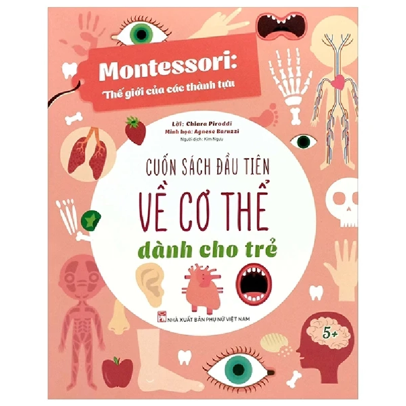 Montessori - Cuốn Sách Đầu Tiên Về Cơ Thể Dành Cho Trẻ (2025) - Chiara Piroddi 699650