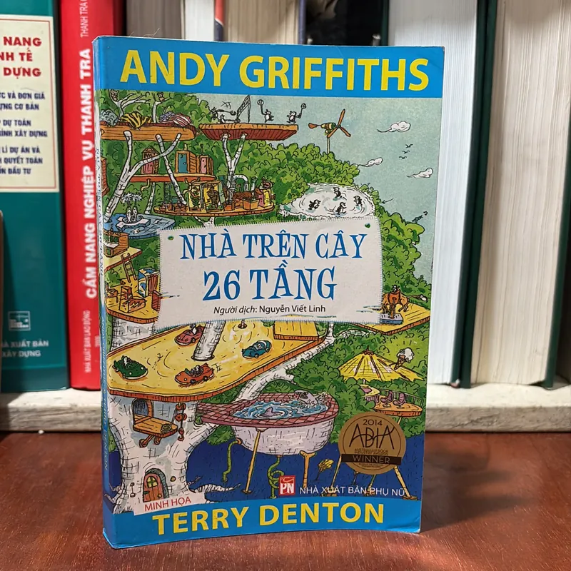 II Sách Thiếu Nhi: Nhà Trên Cây 26 Tầng - ANDY GRIFFITHS & TERRY DENTON - 2016 722446