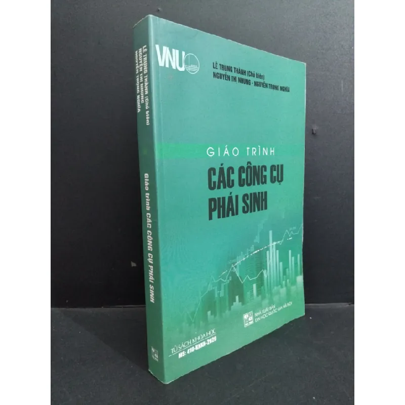 [Sách Cũ SCGR] Giáo trình các công cụ phái sinh mới 80% ố ẩm nhẹ 2020 HCM2811 Lê Trung Thành GIÁO TRÌNH, CHUYÊN MÔN 682362