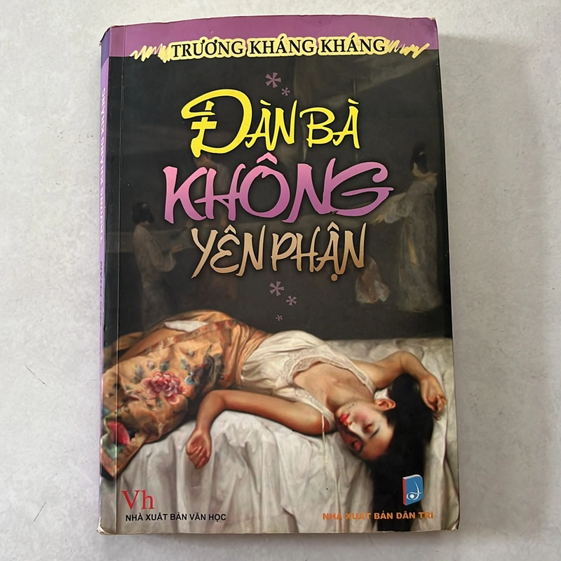 Đàn bà không yên phận - Trương Kháng Kháng 533654
