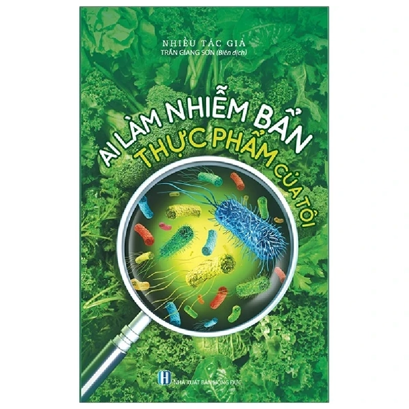 Ai Làm Nhiễm Bẩn Thực Phẩm Của Tôi - Nhiều Tác Giả 403737