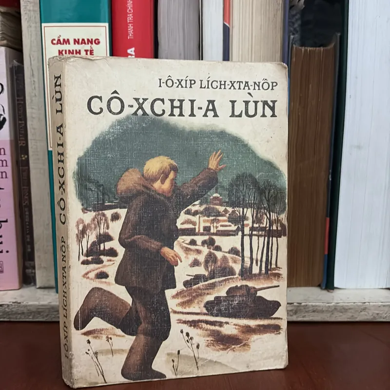 II Sách Xưa: CÔ XCHIA LÙN - IÔXÍP LÍCHXTANỐP - 1985 640506