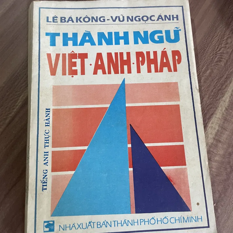 LÊ BÁ KÔNG -VŨ NGỌC ÁNH THÀNH NGỮ VIỆT ANH PHÁP 748551