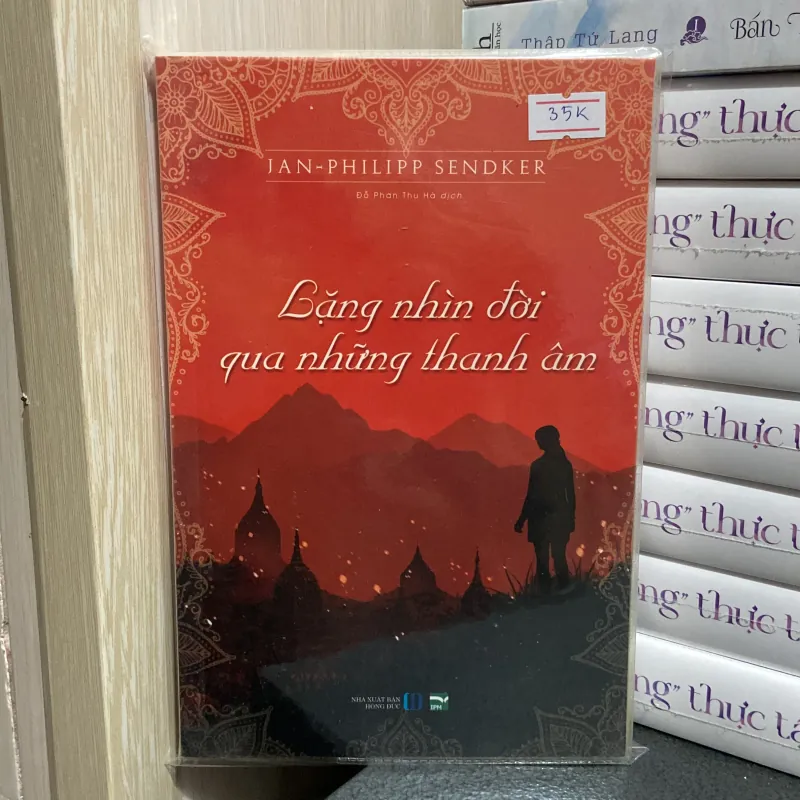 (Tiểu thuyết) - Lặng nhìn đời qua những thanh âm - Jan - Philipp Sendker 991003