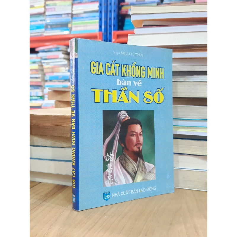 Gia Cát Khổng Minh bàn về Thần số - Ngưu Tú Trân (dịch) 523034