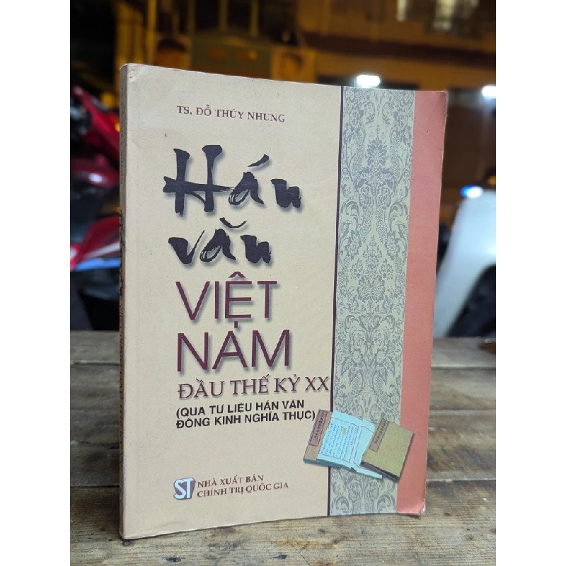 HÁN VĂN VIỆT NAM ĐẦU THẾ KỶ XX - ĐỖ THUÝ NHUNG 323716