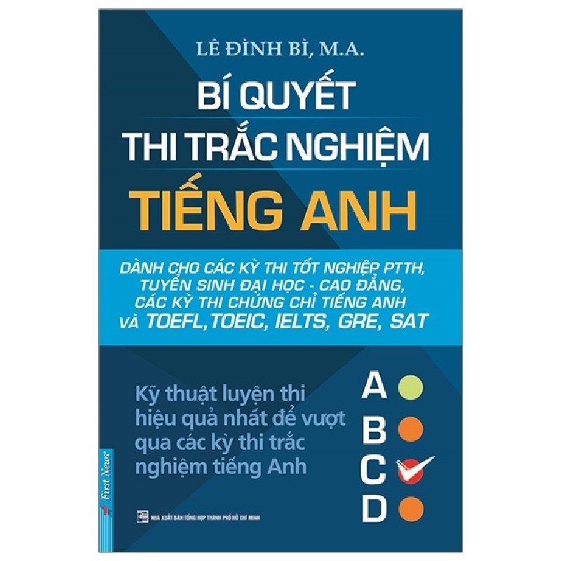 Bí Quyết Thi Trắc Nghiệm Tiếng Anh - Lê Đình Bì, M.A. 58737