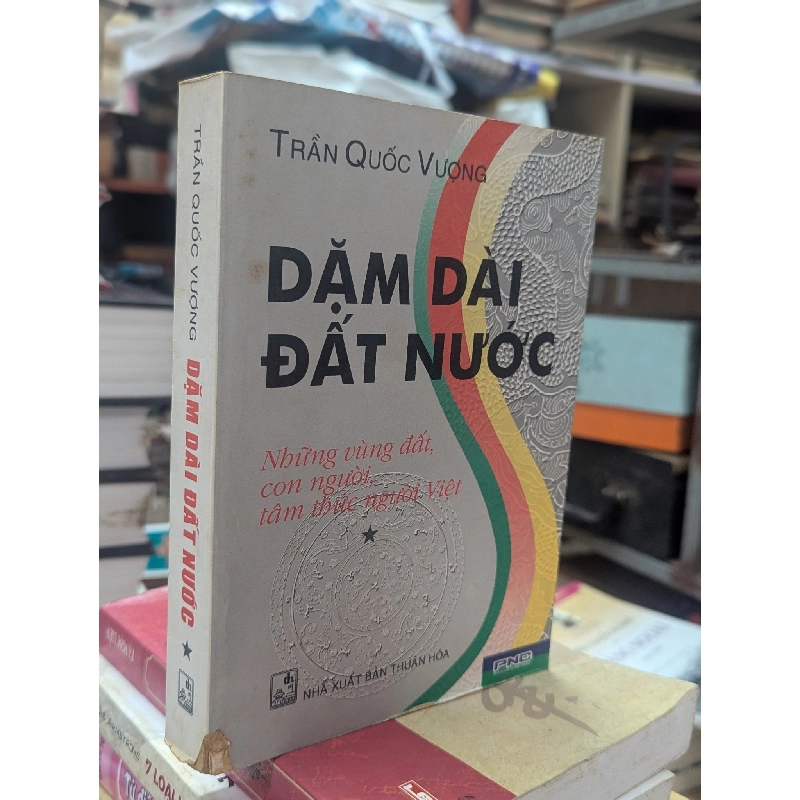 Dặm dài đất nước - Trần Quốc Vượng 357507