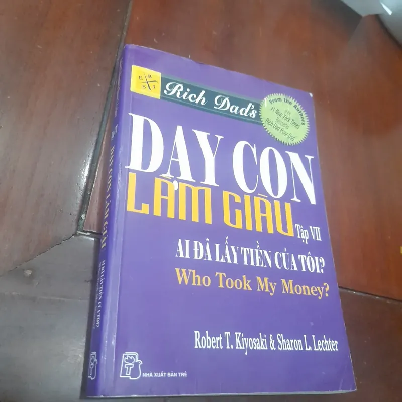 DẠY CON LÀM GIÀU tập VII, làm thế nào để biến 10.000$ thành 10 triệu $ 707993