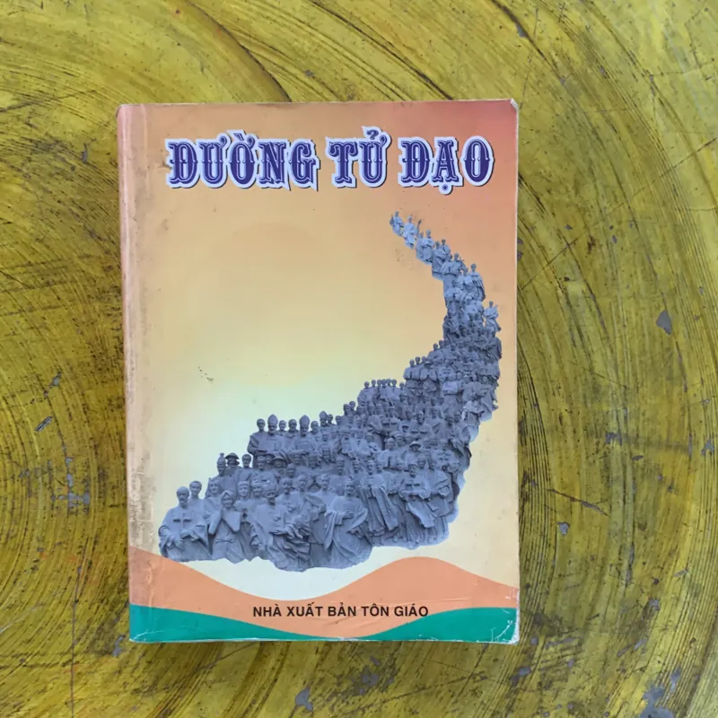 ĐƯỜNG TỬ ĐẠO - nhà xuất bản tôn giáo 2011 1029337