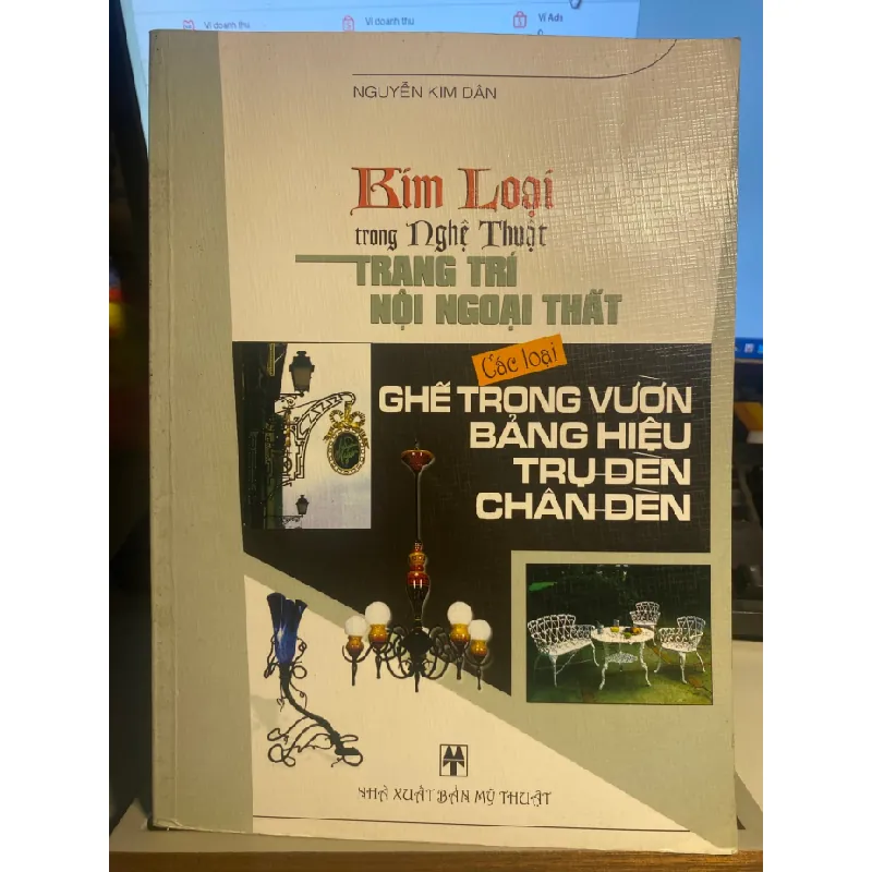 Kim Loại Trong Nghệ Thuật Trang Trí Nội Ngoại Thất- Nguyễn Kim Dân- NXB Mỹ Thuật STB983 Blogmeo 27525 587791