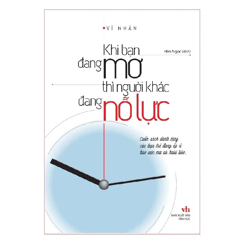 Khi Bạn Đang Mơ Thì Người Khác Đang Nỗ Lực (TB) Mới 100% HCM.PO 2022 Oreka-Blogmeo 135568