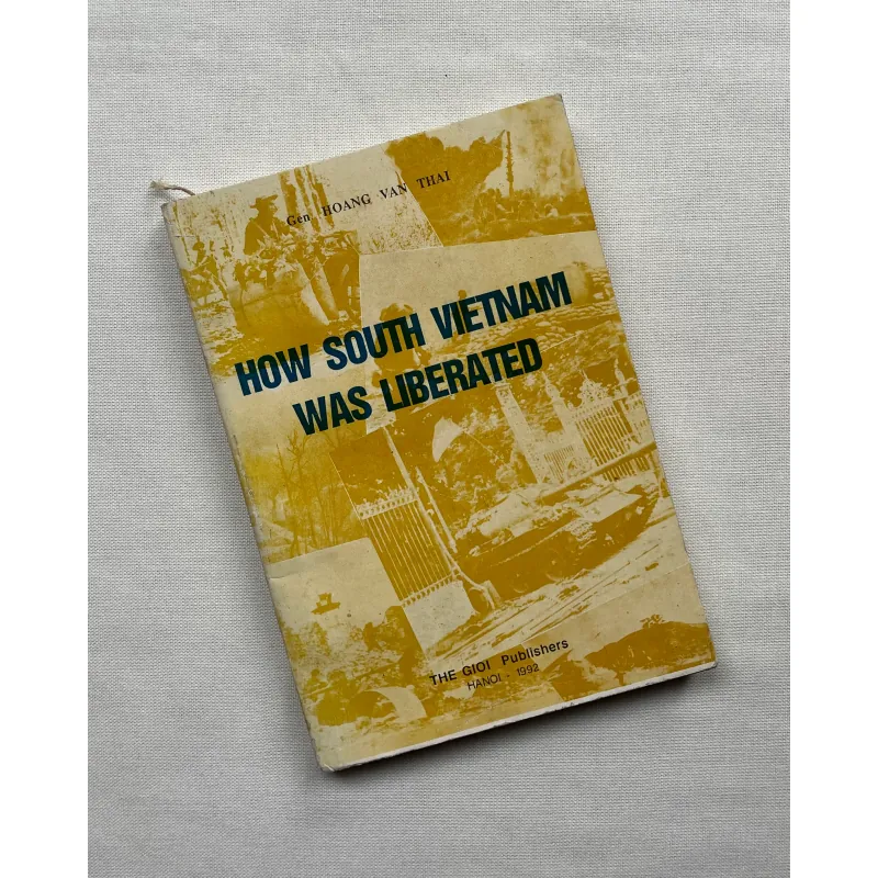 How South Viet Nam Was Liberated - General Hoang Van Thai  786806