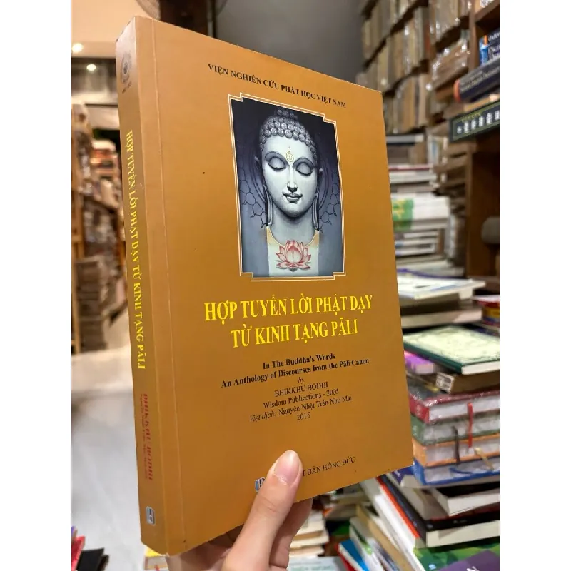 Hợp tuyển lời Phật dạy từ kinh tạng Pali - Bhikkhu Bodhi 591461