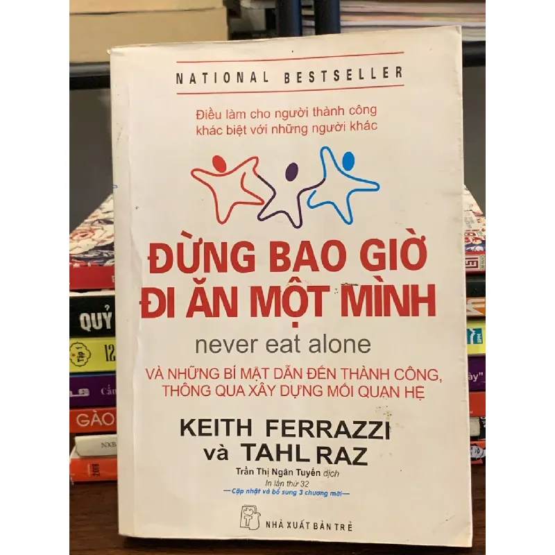 Đừng bao giờ đi ăn một mình – Keith Ferrazzi & Tahl Raz 530608