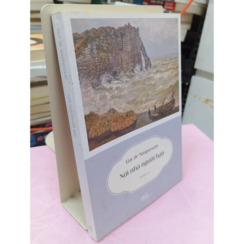Nơi Nhà Người Bạn – Guy de Maupassant | Tác Phẩm Văn Học Pháp Kinh Điển 960602