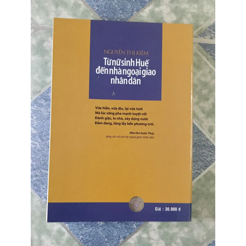 Từ nữ sinh Huế đến nhà ngoại giao nhân dân - Nguyễn Thị Kiệm 781959