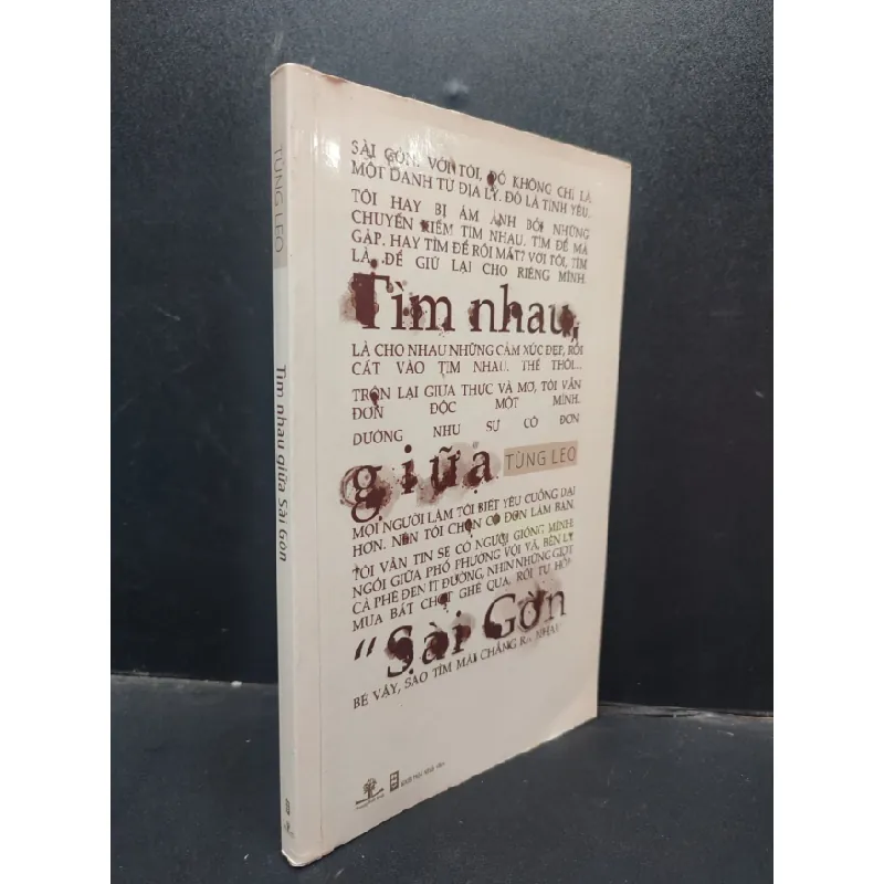 [Sách Cũ SCGR] Tìm Nhau Giữa Sài Gòn Tùng Leo mới 90% (bẩn nhẹ) 2013 HCM1304 văn học 677422