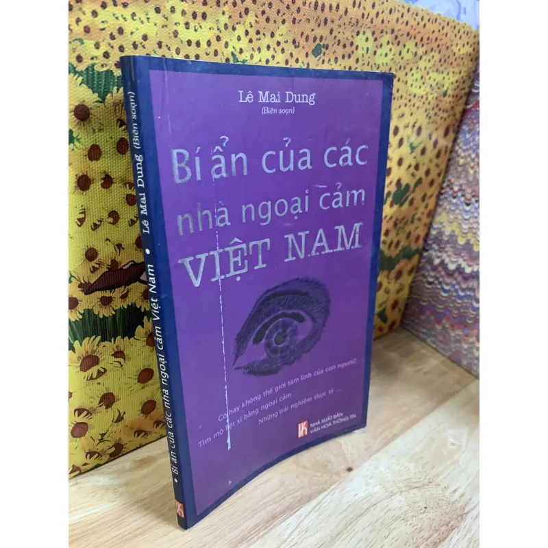 Bí Ẩn Của Các Nhà Ngoại Cảm Việt Nam - Lê Mai Dung 926118