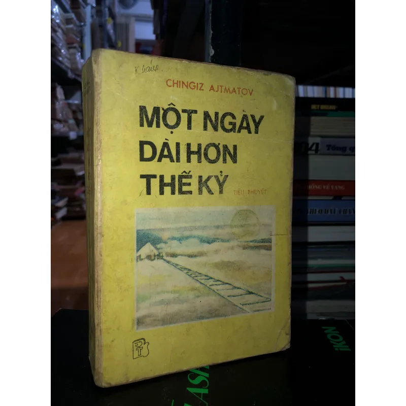 Một ngày dài hơn thế kỷ - Chingiz Ajtmatov 795447