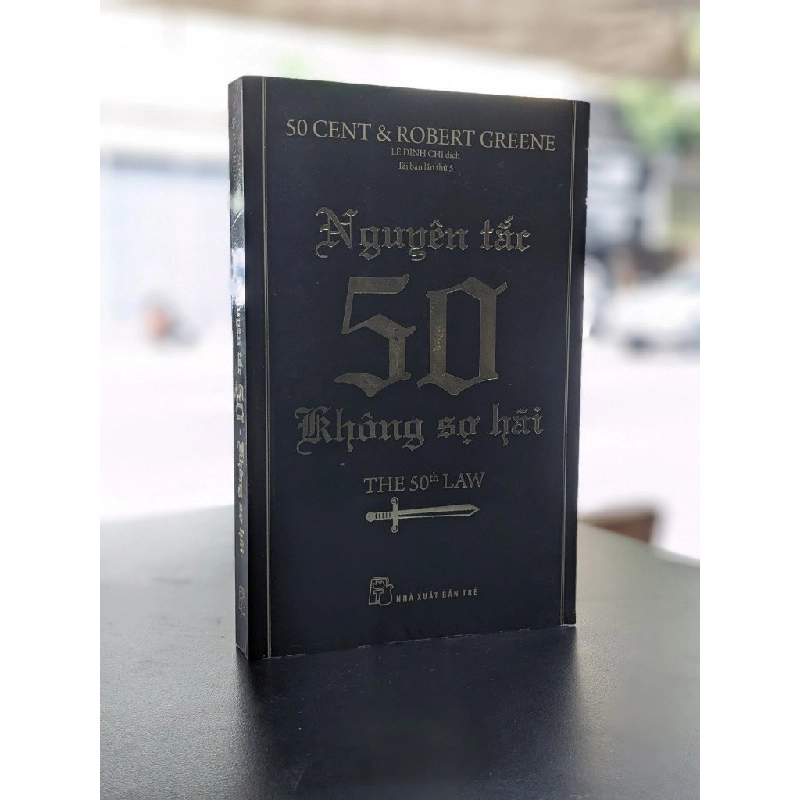 Nguyên Tắc 50 - Không Sợ Hãi - 50 Cent & Robert Greene 121683