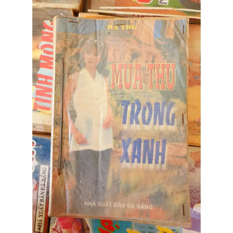 Tiểu thuyết lãng mạn Việt Nam MÙA THU TRONG XANH (Hạ Thu) 782363