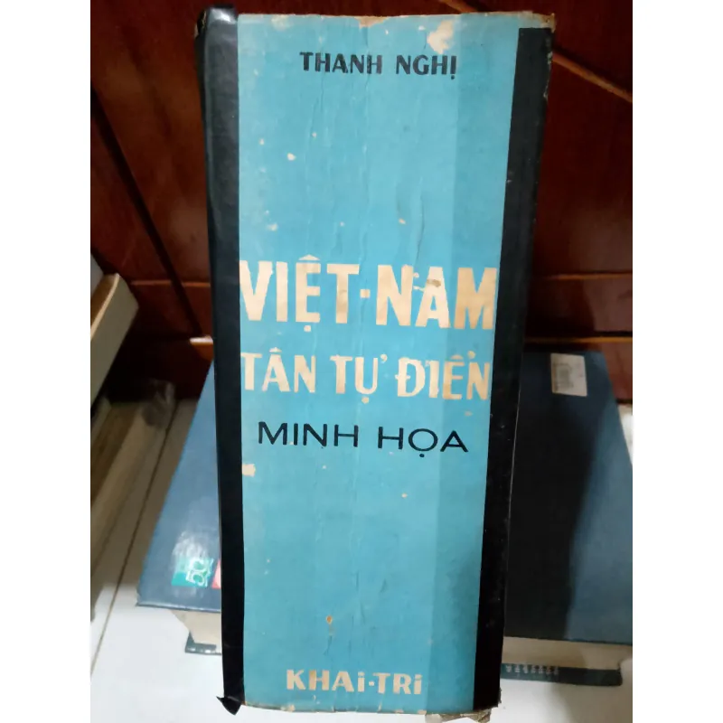 VIỆT NAM TÂN TỰ ĐIỂN - THANH NGHỊ 763770