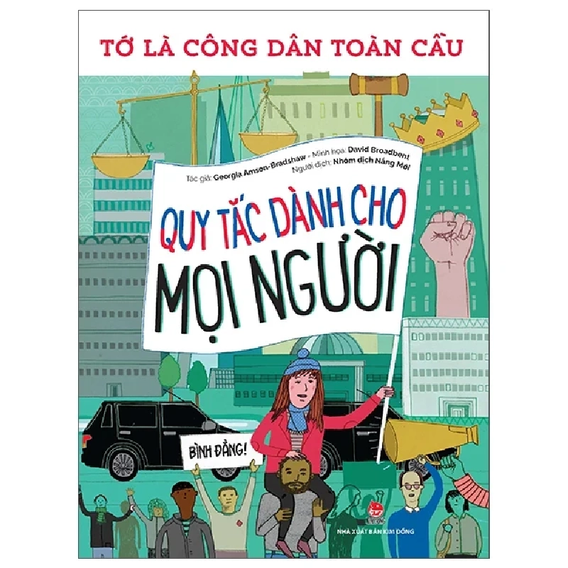 Tớ Là Công Dân Toàn Cầu - Quy Tắc Dành Cho Mọi Người - Georgia Amson-Bradshaw (Mới 100%) Kiến thức, kỹ năng sống cho trẻ, NXB Kim Đồng - SÁCH ĐẠI HỌC 483579