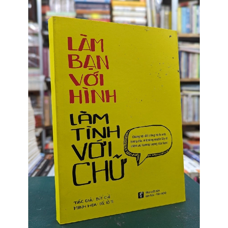 Làm bạn với hình làm tình với chữ - Bút Chì 121679