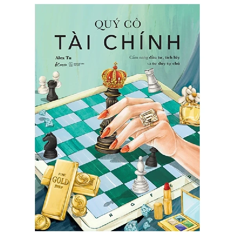 Quý Cô Tài Chính - Cẩm Nang Đầu Tư, Tích Lũy Và Tư Duy Tự Chủ - Alex Tu 336440