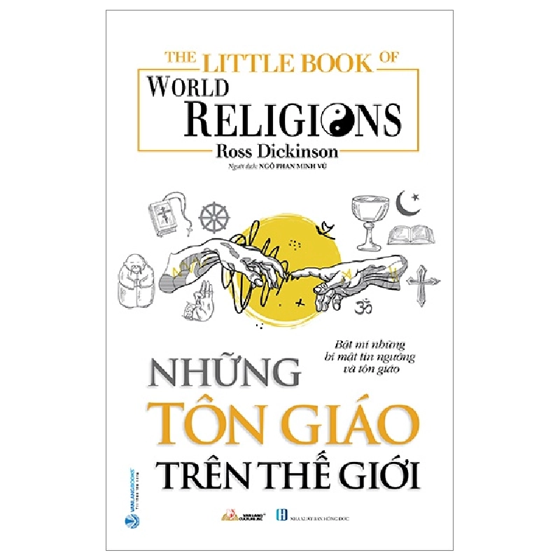 The Little Book Of World Religion - Những Tôn Giáo Trên Thế Giới - Ross Dickinson (Mới 100%) Phật giáo, Văn Lang Books - SÁCH ĐẠI HỌC 481768