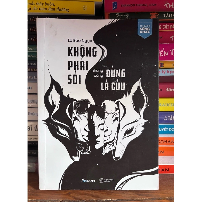 Không Phải Sói nhưng Cũng Đừng là Cừu 130037