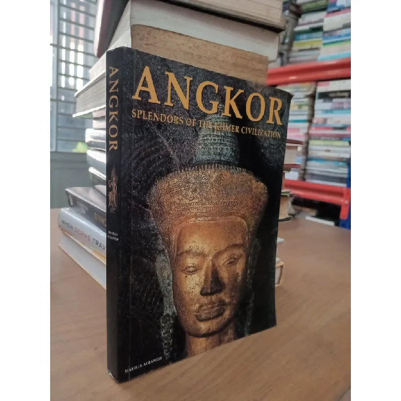 Angkor: Splendors of the Khmer civilization - Marilia Albanese 572856