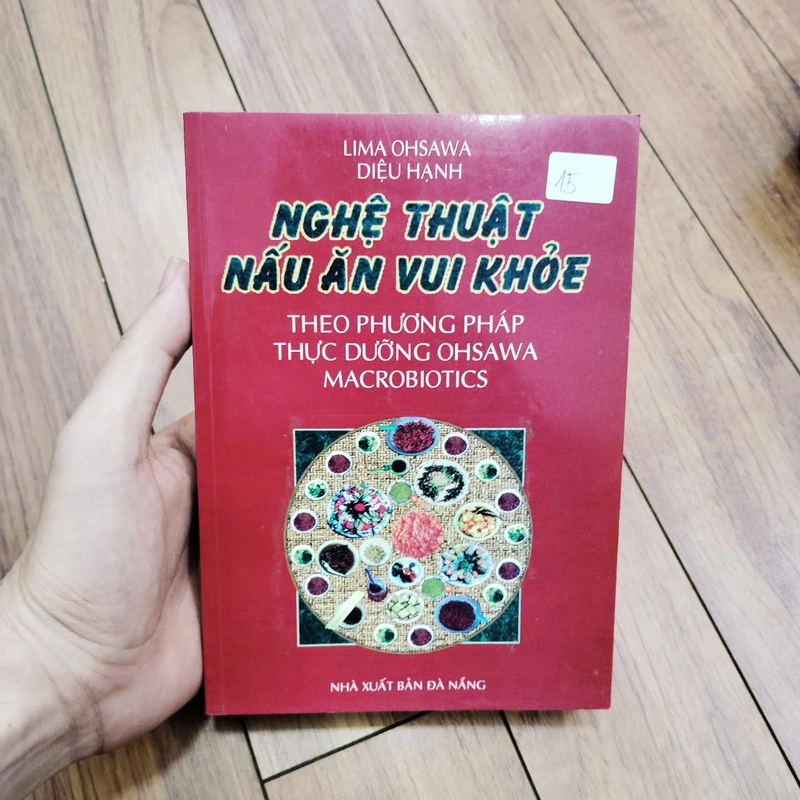 NGHỆ THUẬT NẤU ĂN VUI KHỎE THEO PHƯƠNG PHÁP THỰC DƯỠNG-  Lima Ohsawa - Diệu Hạnh #TAKE 361822