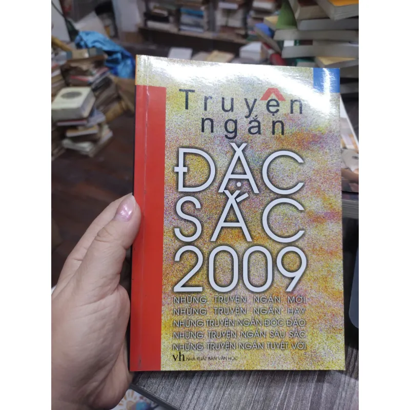 Sách: Truyện ngắn đặc sắc 2009 (B1) Tác giả: Nhiều tác giả 696727