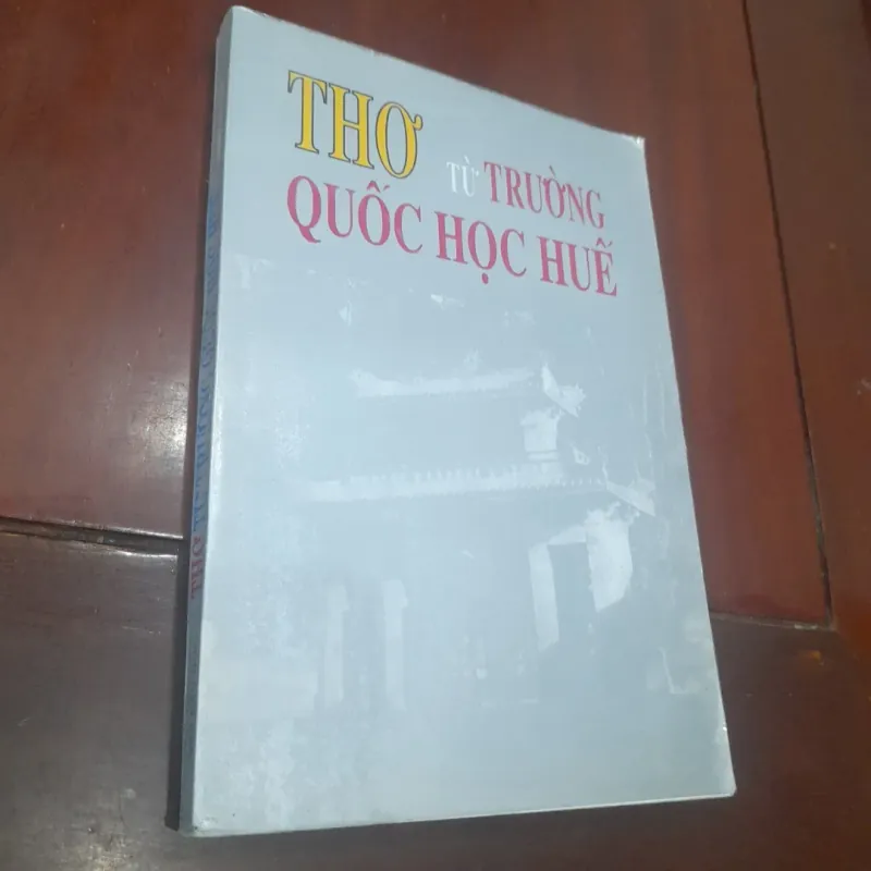 THƠ từ TRƯỜNG QUỐC HỌC HUẾ (kỷ niệm 100 năm thành lập, 1896 - 1996) 1027648