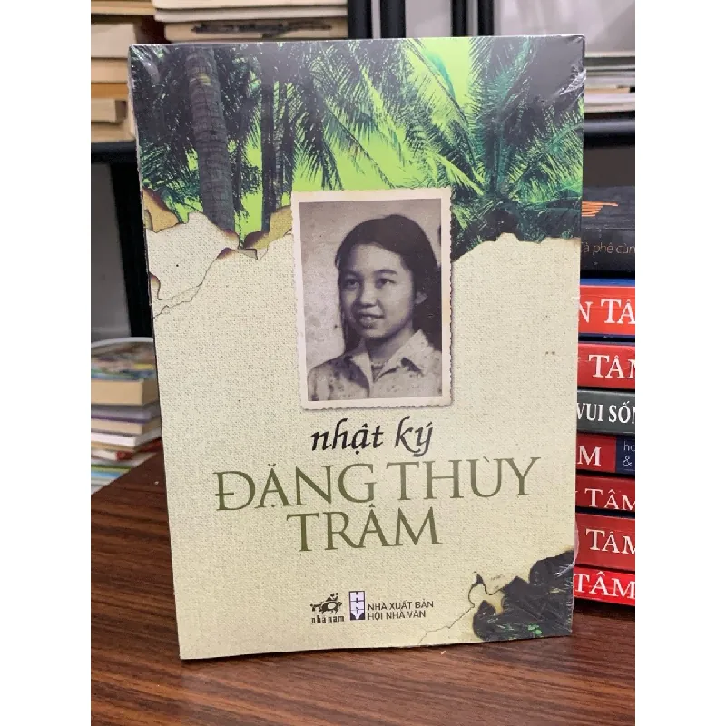 Nhật ký Đặng Thuỳ Trâm- NXB hội nhà văn 674839