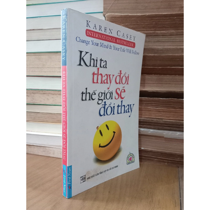 Khi ta thay đổi thế giới sẽ đổi thay - Karen Casey 478253