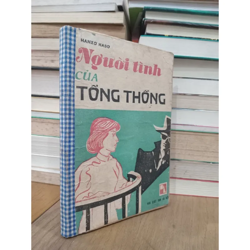Người tình của tổng thống - Hanxơ Habơ 704309