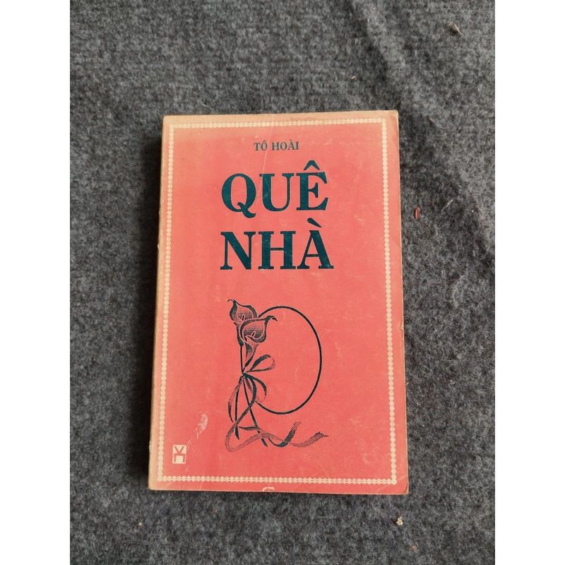 QUÊ NHÀ - TÔ HOÀI 478534