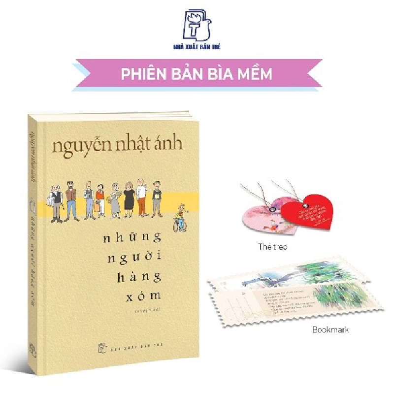 Những Người Hàng Xóm - Nguyễn Nhật Ánh (Mới 100%) Tiểu thuyết, NXB Trẻ - SÁCH ĐẠI HỌC 491307