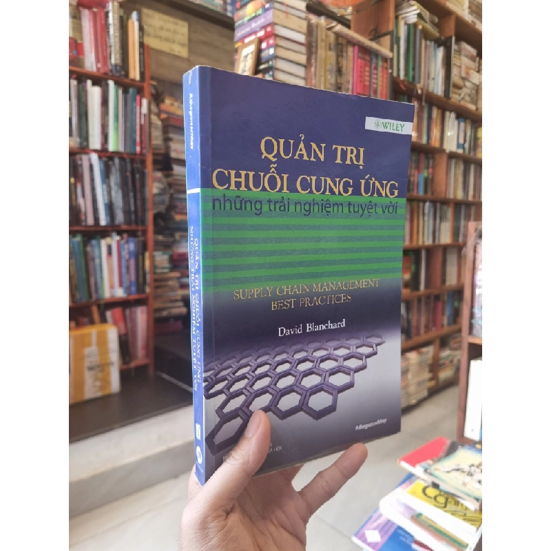 Quản trị chuỗi cung ứng những trải nghiệm tuyệt vời - David Balanchard 127842