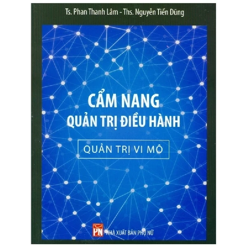 Cẩm Nang Quản Trị Điều Hành - Quản Trị Vi Mô 323922