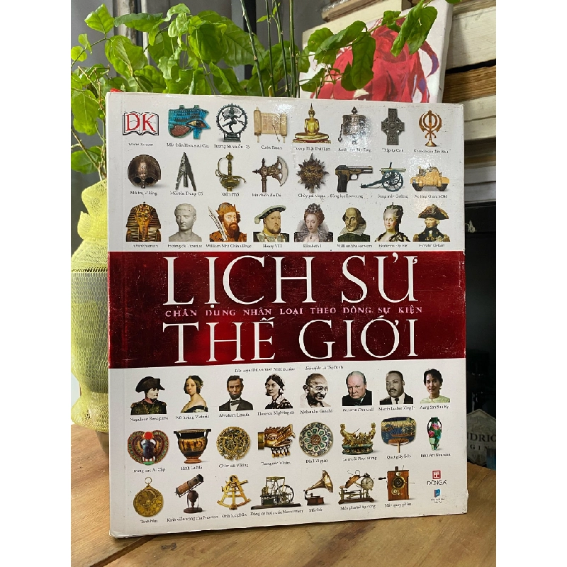 Lịch sử thế giới: Chân dung nhân loại theo dòng sự kiện 222101